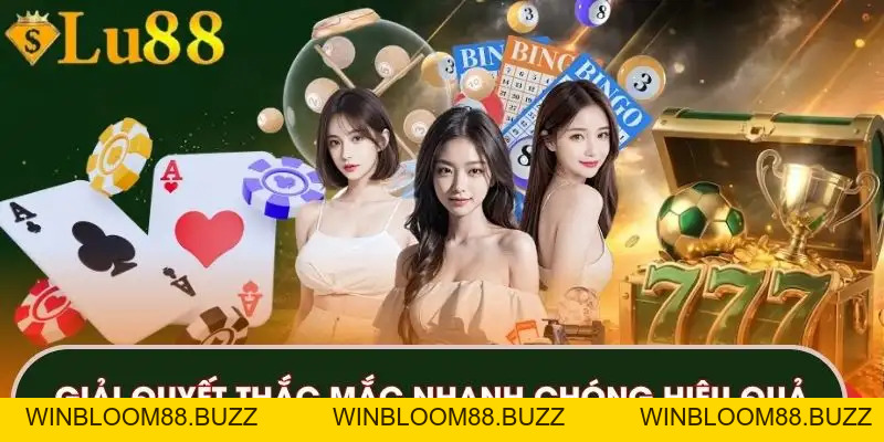 Liên Hệ LU88 - Hướng Dẫn Kết Nối Hỗ Trợ Nhanh Chóng - winbloom88.buzz
